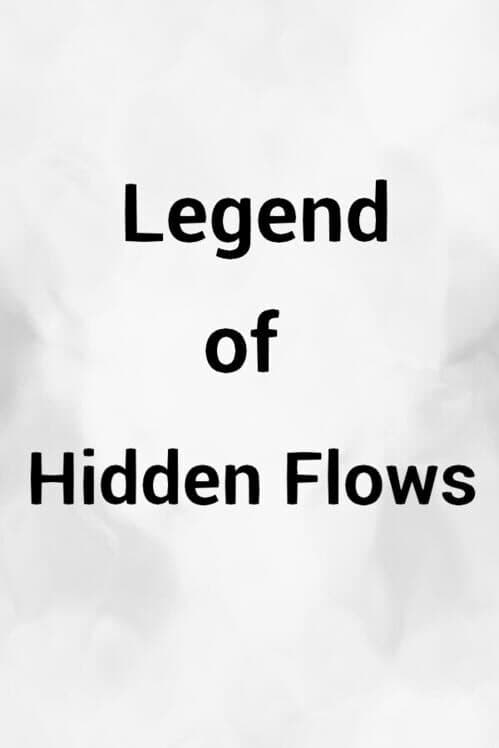 Обложка Legend of Hidden Flows