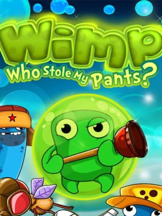 Обложка Wimp: Who Stole My Pants?