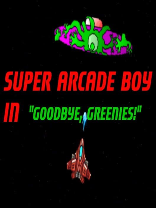 Обложка Super Arcade Boy in Goodbye Greenies