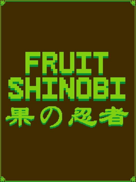 Обложка Fruit Shinobi