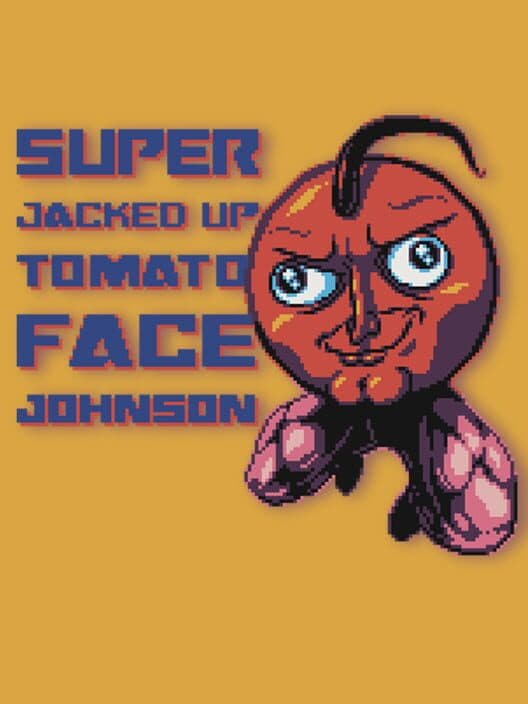 Обложка Super Jacked Up Tomato Face Johnson