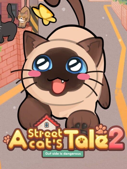 Обложка A Street Cat's Tale 2: Out side is Dangerous
