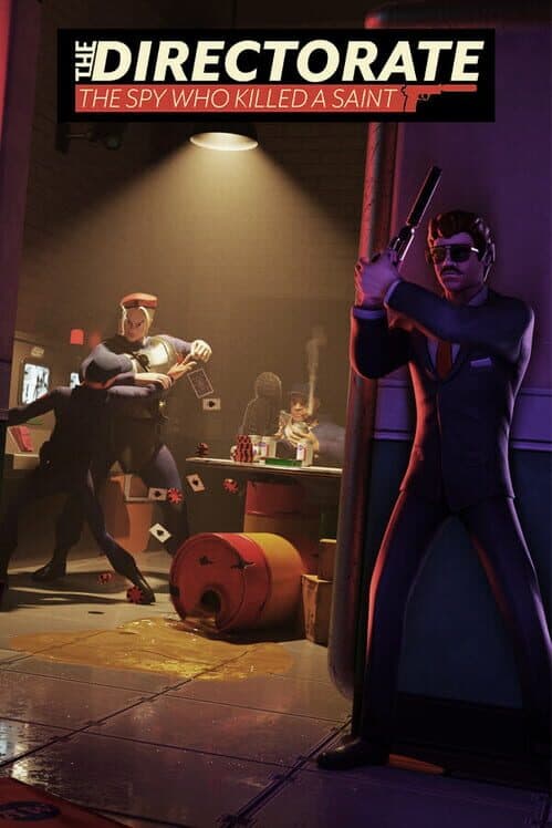 Обложка The Directorate: The Spy Who Killed A Saint