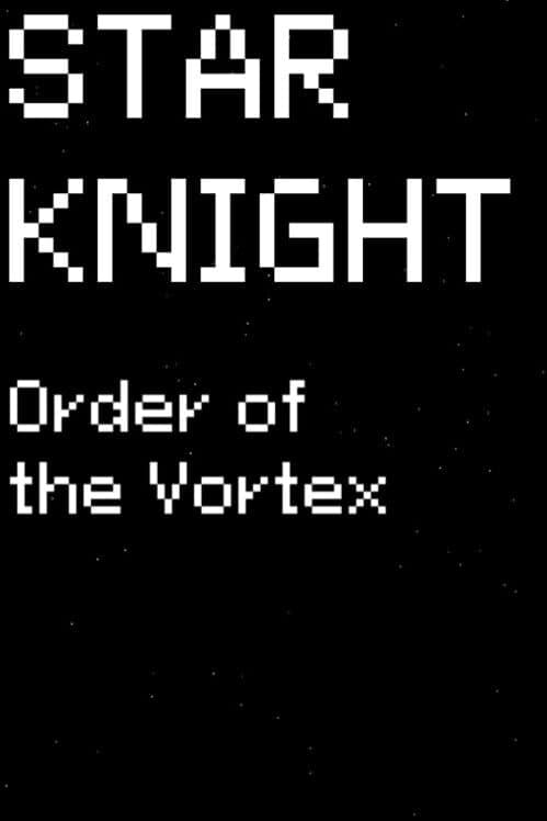 Обложка Star Knight: Order of the Vortex
