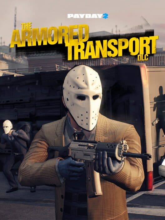 Обложка Payday 2: Armored Transport