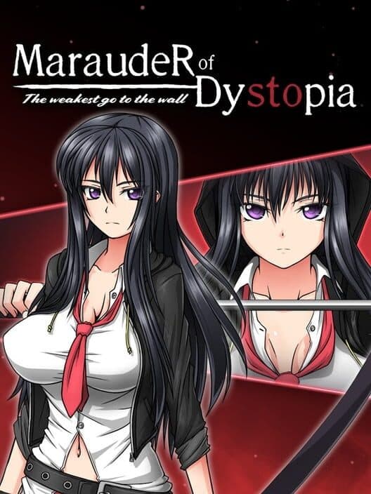 Обложка Marauder of Dystopia: The Weakest Go To The Wall