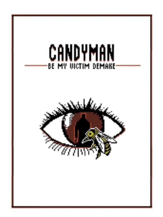 Обложка Candyman: Be My Victim Demake