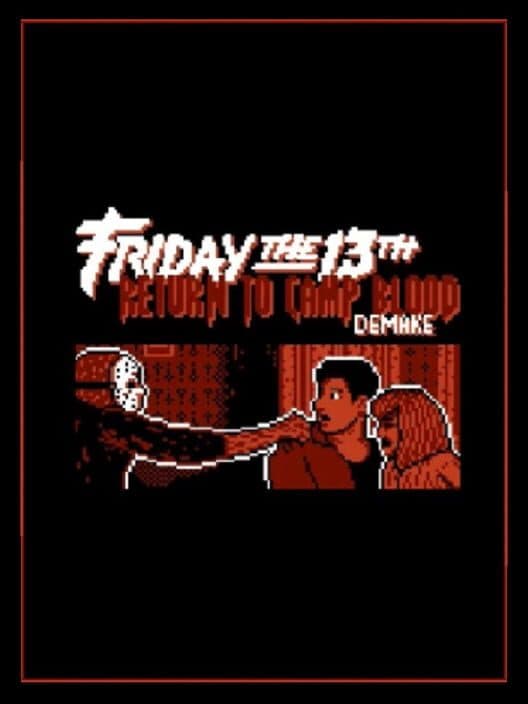 Обложка Friday the 13th: Return to Camp Blood Demake