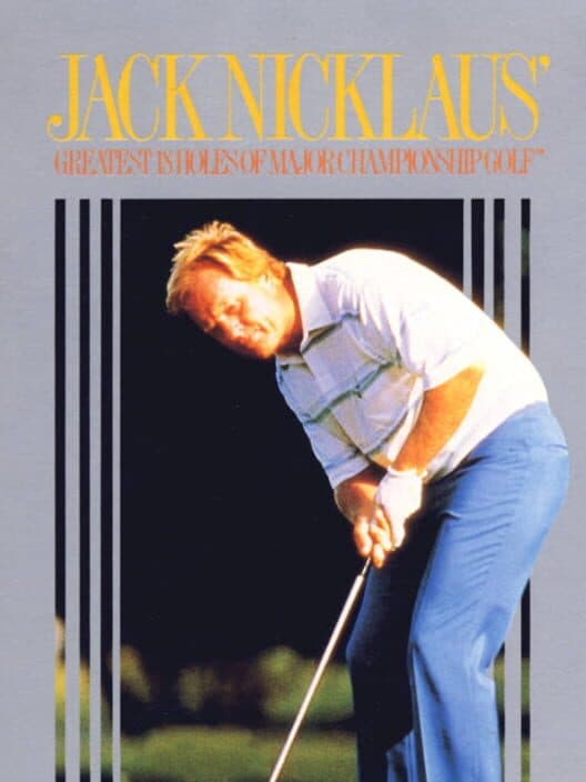 Обложка Jack Nicklaus' Greatest 18 Holes of Major Championship Golf