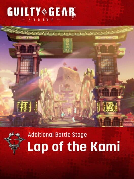 Обложка Guilty Gear: Strive - Additional Battle Stage: Lap of the Kami