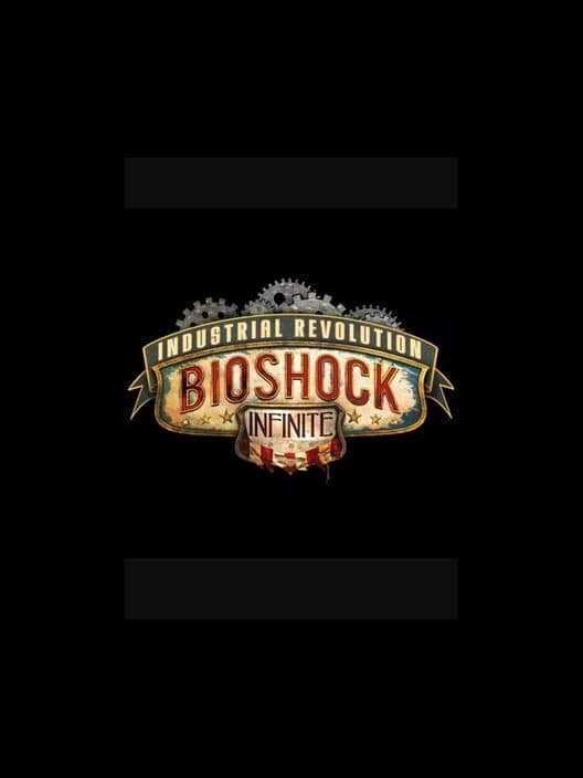 Обложка BioShock Infinite: Industrial Revolution
