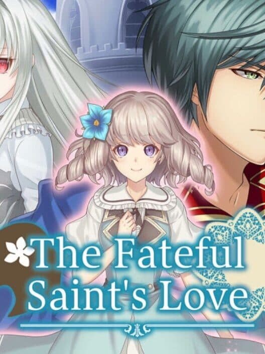Обложка The Fateful Saint’s Love