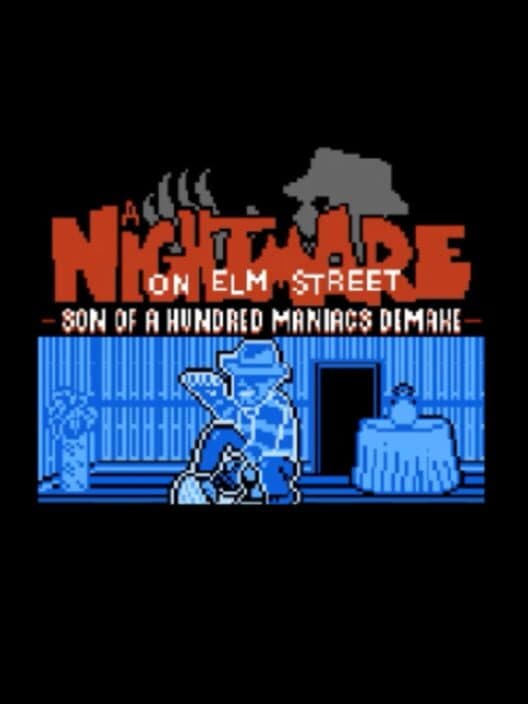 Обложка A Nightmare on Elm Street: Son of a Hundred Maniacs Demake