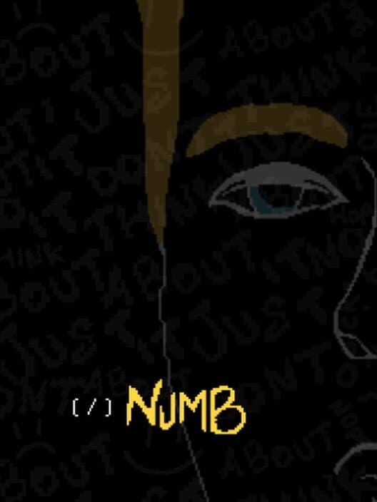 Обложка Numb: Just Don't Think About It