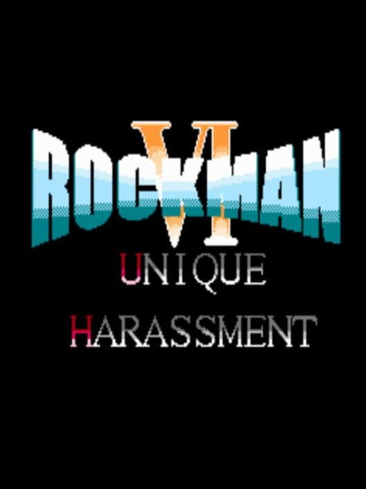 Обложка Rockman 6: Unique Harassment