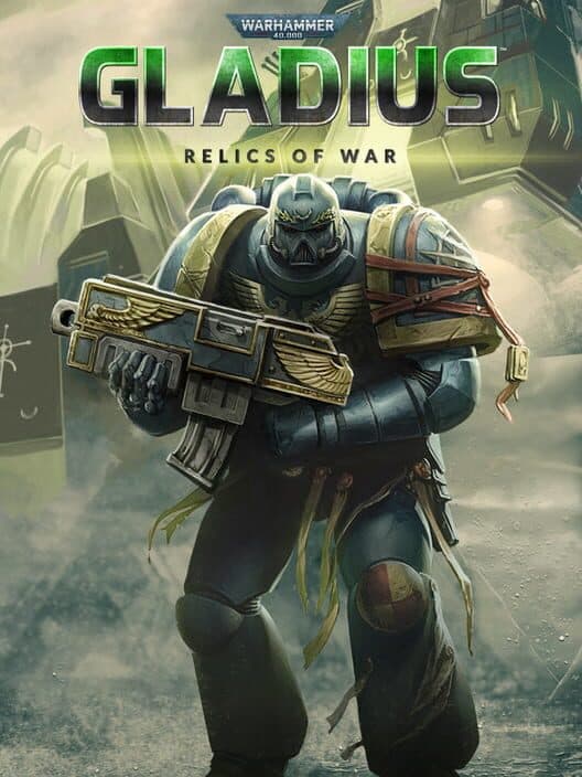 Обложка Warhammer 40,000: Gladius - Relics of War