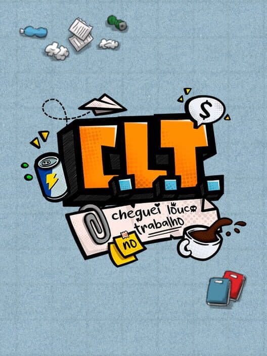 Обложка C.L.T.: Cheguei Louco no Trabalho