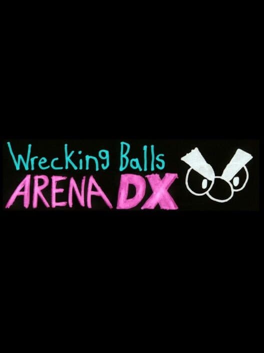 Обложка Wrecking Balls Arena DX
