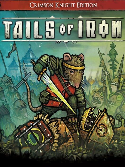 Обложка Tails of Iron: Crimson Knight Edition