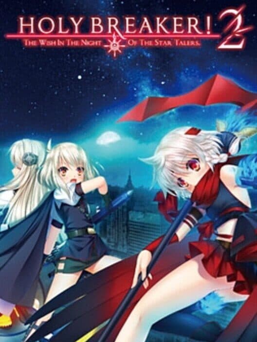 Обложка Holy Breaker! 2 The Wish in the Night of the Star Talers
