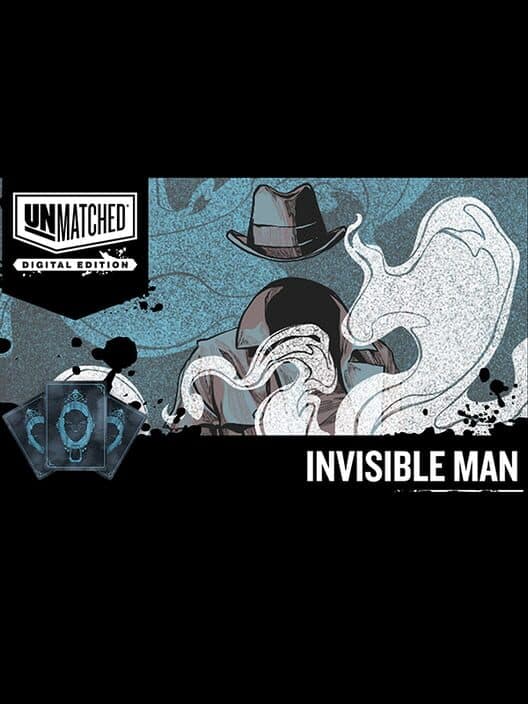 Обложка Unmatched: Digital Edition - Invisible Man