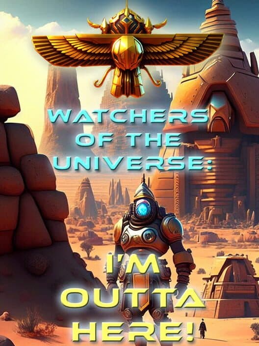 Обложка Watchers of the Universe: I'm Outta Here!