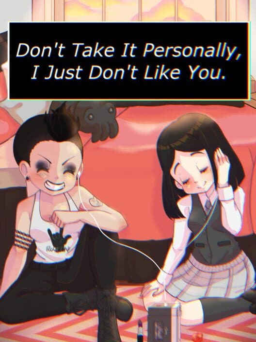 Обложка Don't Take It Personally, I Just Don't Like You