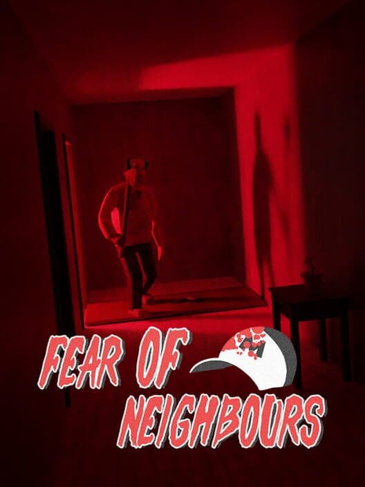 Обложка Fear of Neighbours