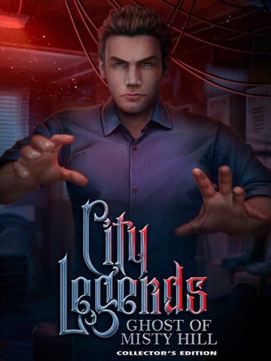 Обложка City Legends: The Ghost of Misty Hill - Collector's Edition