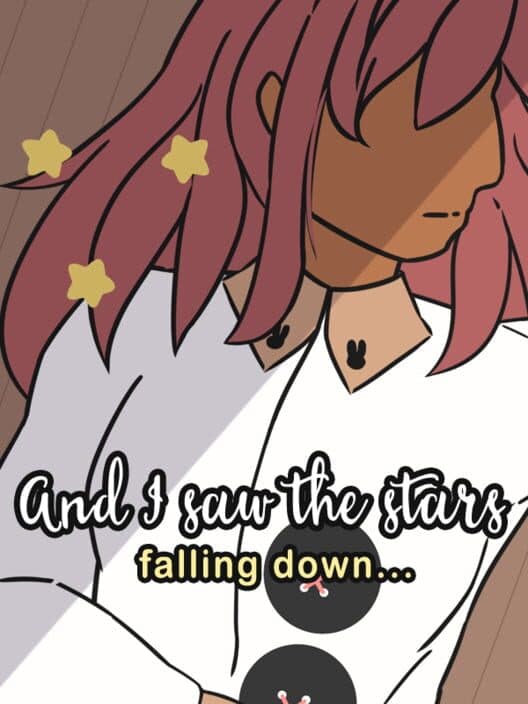 Обложка And I Saw the Stars Falling Down...