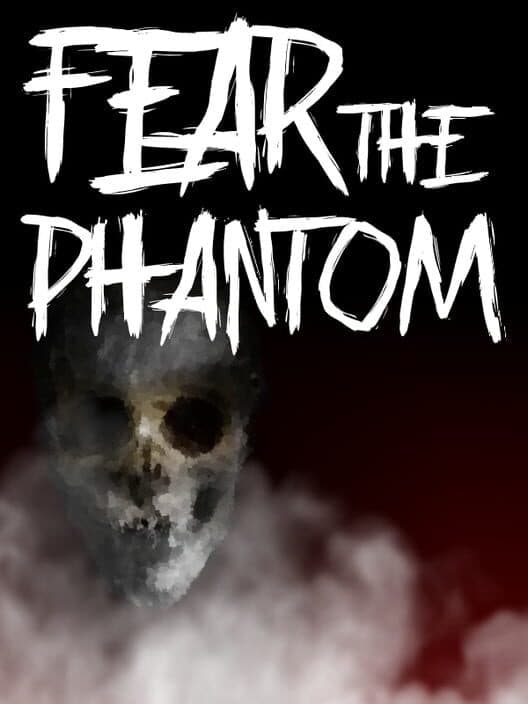 Обложка Fear the Phantom