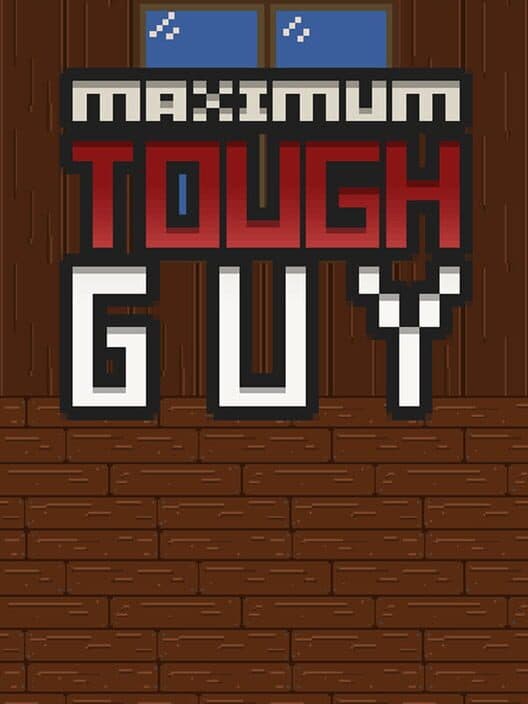 Обложка Maximum Tough Guy