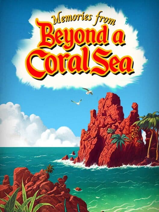 Обложка Memories From Beyond a Coral Sea