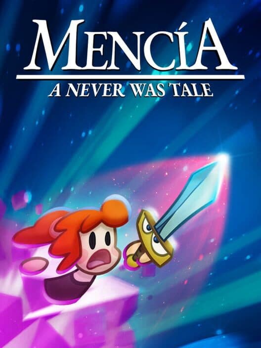 Обложка Mencia: A Never Was Tale
