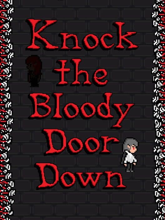 Обложка Knock the Bloody Door Down