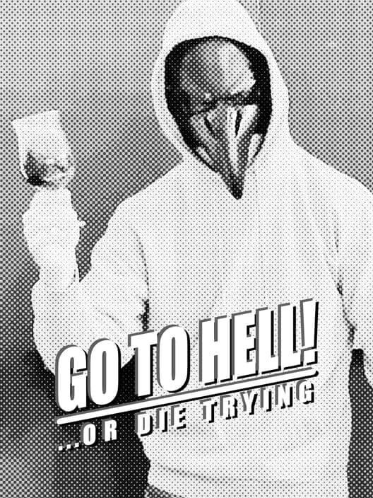 Обложка Go to Hell or Die Trying