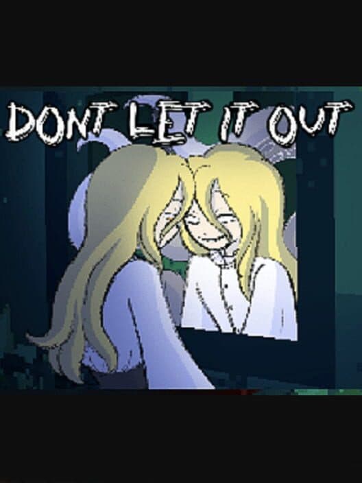 Обложка Don’t Let It Out