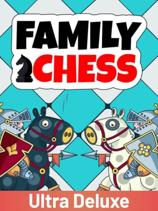 Обложка Family Chess: Ultra Deluxe
