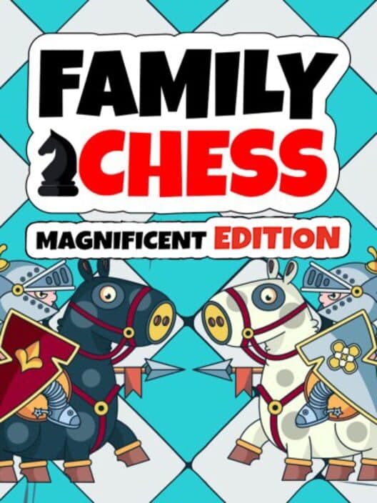 Обложка Family Chess: Magnificent Edition