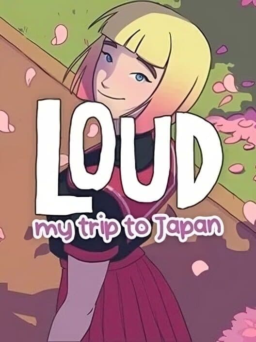Обложка Loud: My Road to Fame - My Trip to Japan