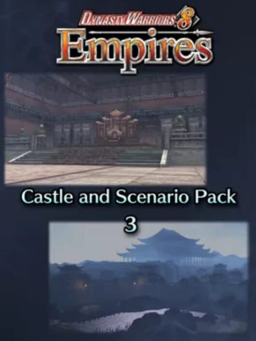 Обложка Dynasty Warriors 8: Empires - Castle and Scenario Pack