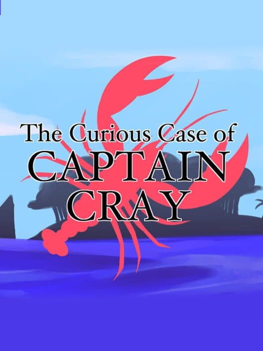 Обложка The Curious Case of Captain Cray