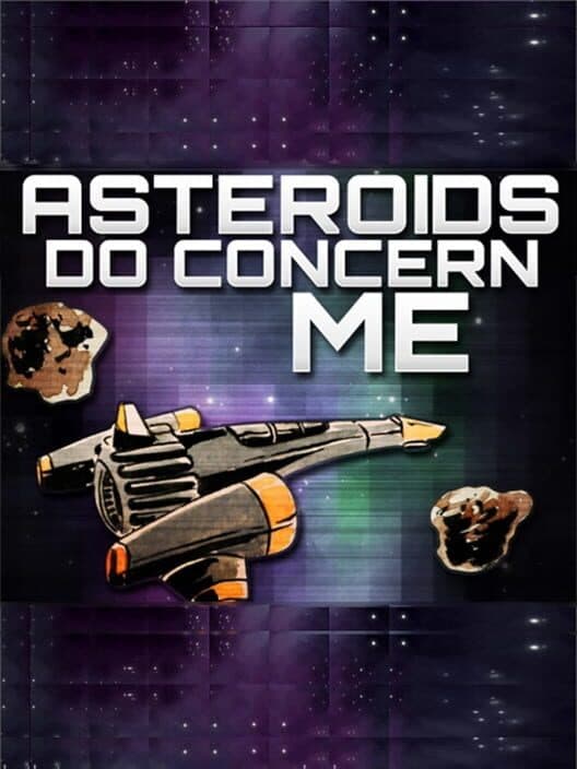 Обложка Asteroids Do Concern Me