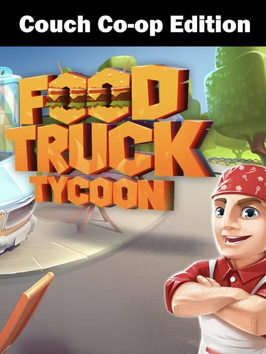 Обложка Food Truck Tycoon: Couch Co-op Edition
