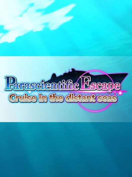 Обложка Parascientific Escape Cruise in the Distant Seas