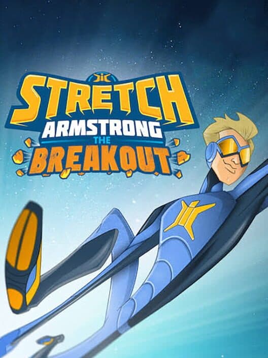Обложка Stretch Armstrong: The Breakout