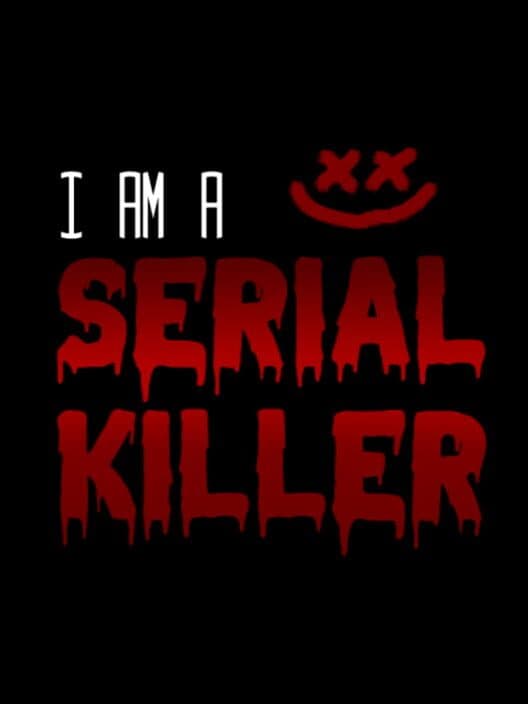 Обложка I am a Serial Killer
