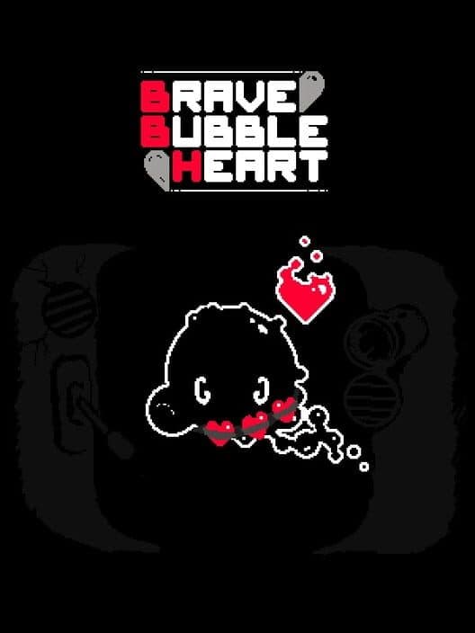 Обложка Brave Bubble Heart