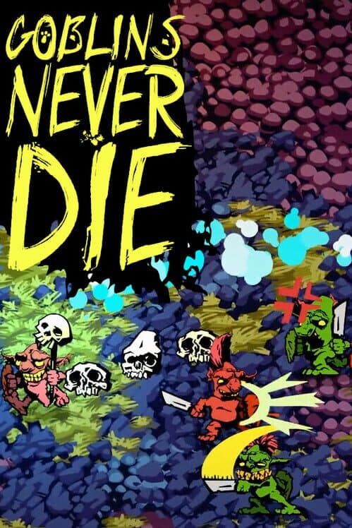 Обложка Goblins Never Die