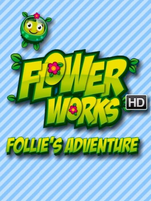 Обложка Flowerworks HD: Follie's Adventure